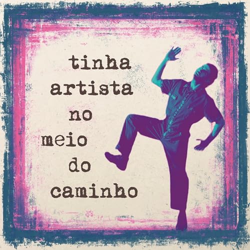 Tinha Artista no Meio do Caminho Podcast Por Yantó capa