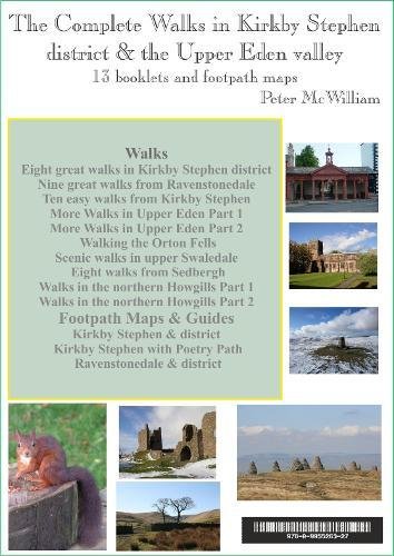 The Complete Walks in Kirkby Stephen District and the Upper Eden Valley: One Pack of Thirteen Booklets and Footpath Maps 2017