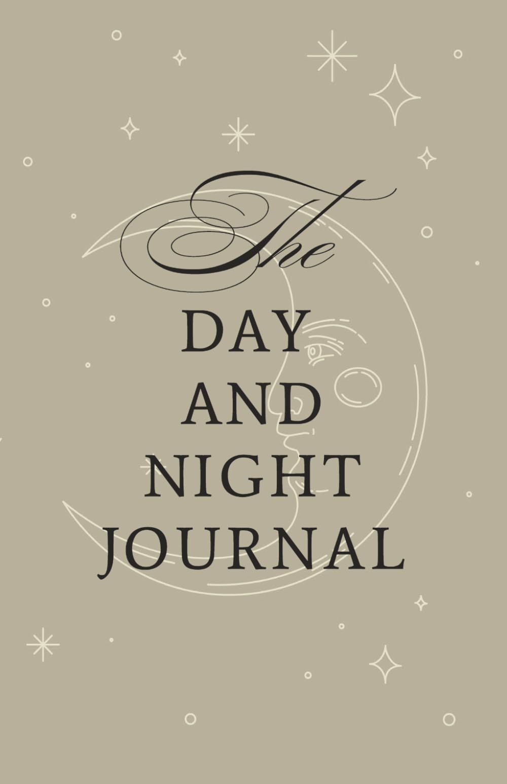 The Day and Night Journal: Starts With An Inspirational Quote Each Day