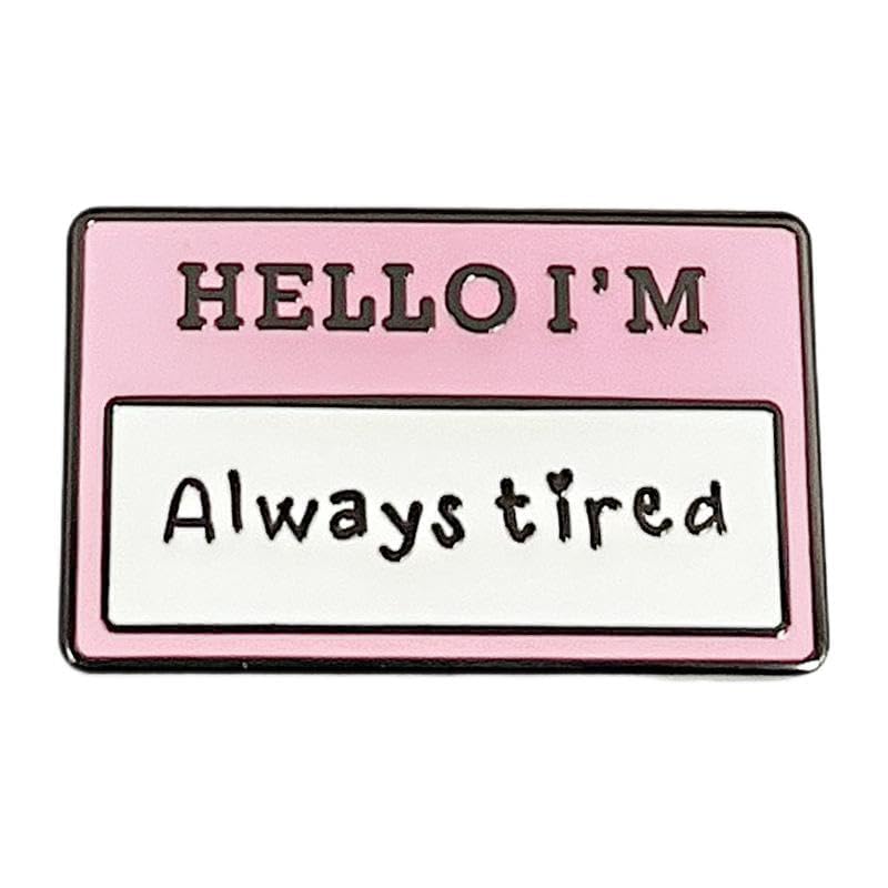 Hello, I'm Always Tired Enamel Pins, Mental Health Badges, Purple Pink And White Brooches For Psychological Pressure Issues2