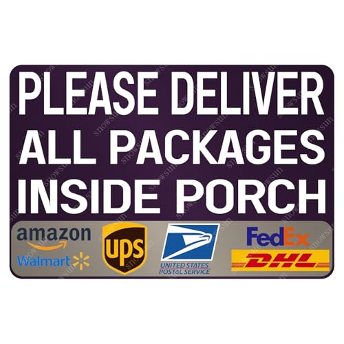 snowsun Delivery Metal Signs Please Deliver All Packages Inside Porch Tin Sign for Packages Delivery Box Outdoor Use 8×12 Inches