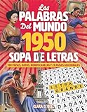 Las Palabras Del Mundo 1950 Sopa De Letras: 100 Países, Datos, Rompecabezas Y...