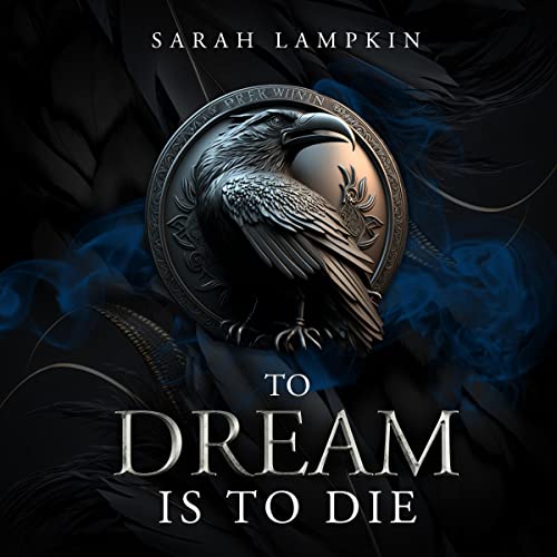 To Dream Is to Die by Sarah Lampkin episode artwork