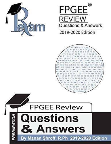 RxExam's FPGEE Review - Questions & Answers 2019-2020 Edition