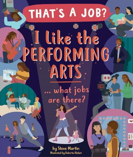I Like the Performing Arts ... What Jobs Are There? (That's a Job?)