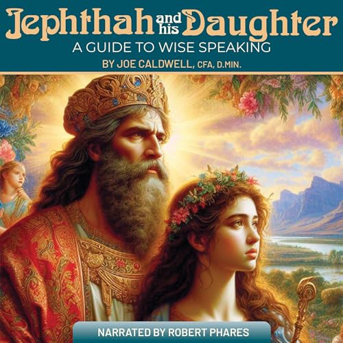 Jephthah and his Daughter by Joe Caldwell episode artwork