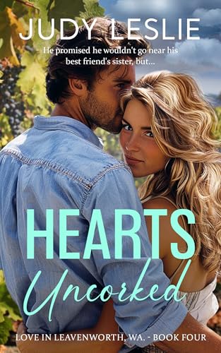 Hearts Uncorked (Love in Leavenworth)