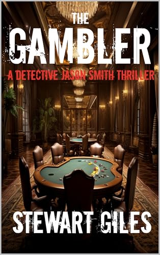  The Gambler (A DS Jason Smith Thriller Book 37) (English Edition)