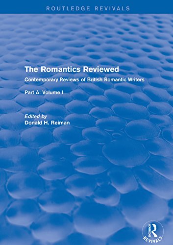 The Romantics Reviewed: Contemporary Reviews of British Romantic Writers. Part A: The Lake Poets - Volume I (Routledge Revivals: The Romantics Reviewed)