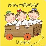  ¡a Jugar! - Las Tres Mellizas Bebes -