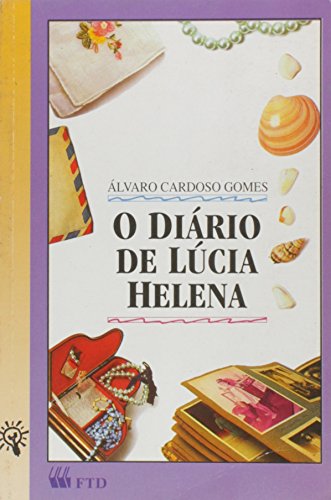 O Diário de Lúcia Helena, do autor Álvaro Cardoso Gomes