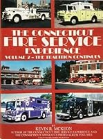 The Connecticut Fire Service Experience Volume 2 : The Tradition Continues 069288789X Book Cover