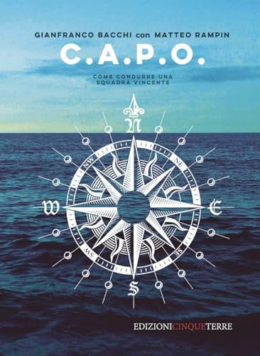  C.A.P.O. Come condurre una squadra vincente