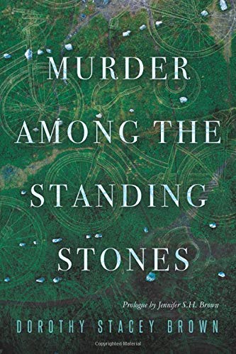 Murder among the Standing Stones: Prologue by Jennifer S.H. Brown