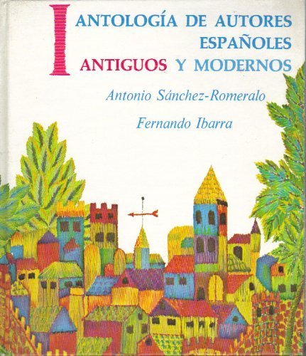 Antología de Autores Españoles, Antiguos y Modernos, Vol. 1: Antiguos (Spanish and English Edition) (1972-04-01)