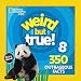 Weird But True 8: Expanded Edition