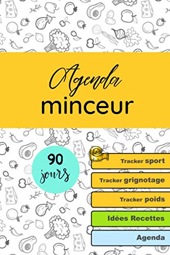 Télécharger Agenda minceur 90 jours: cahier minceur: Journal alimentaire, regime alimentaire - journal à compl livre En ligne