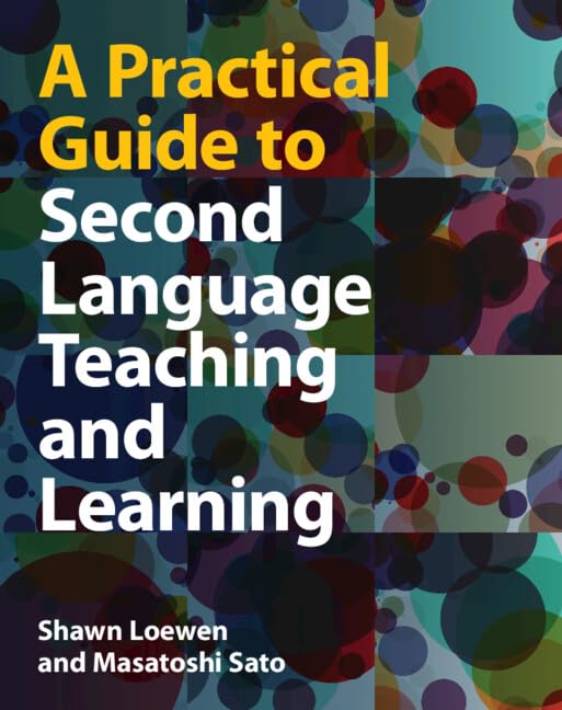 A Practical Guide to Second Language Teaching and Learning      Kindle Edition