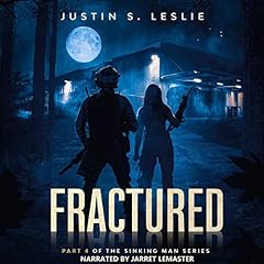 Couverture de Fractured: Part 4 of the Sinking Man Series