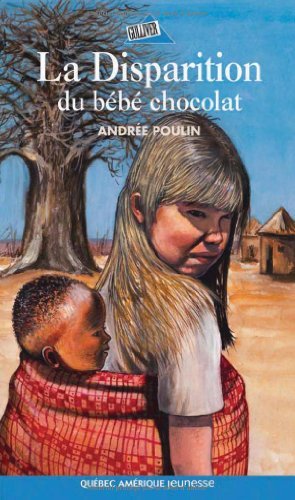 La Disparition Du Bebe Chocolat French Edition Ebook Poulin Andree Amazon Ca Kindle Store