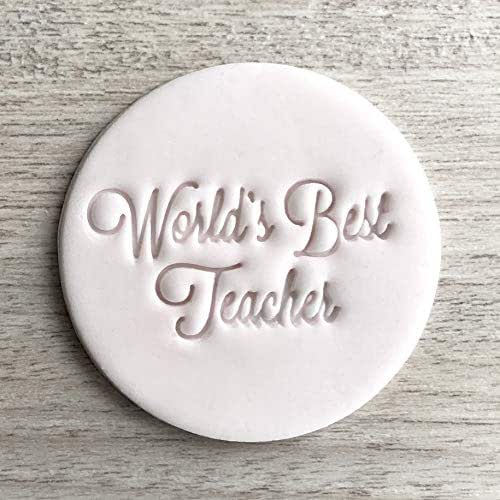 World's Best Teacher Fondant Embosser or Cookie Stamp with