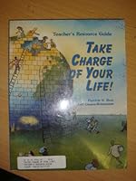 Take Charge of Your Life: Resource Guide 1566372828 Book Cover