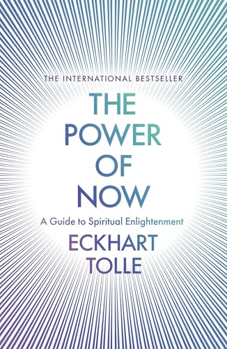 The power of now: a guide to spiritual enlightenment