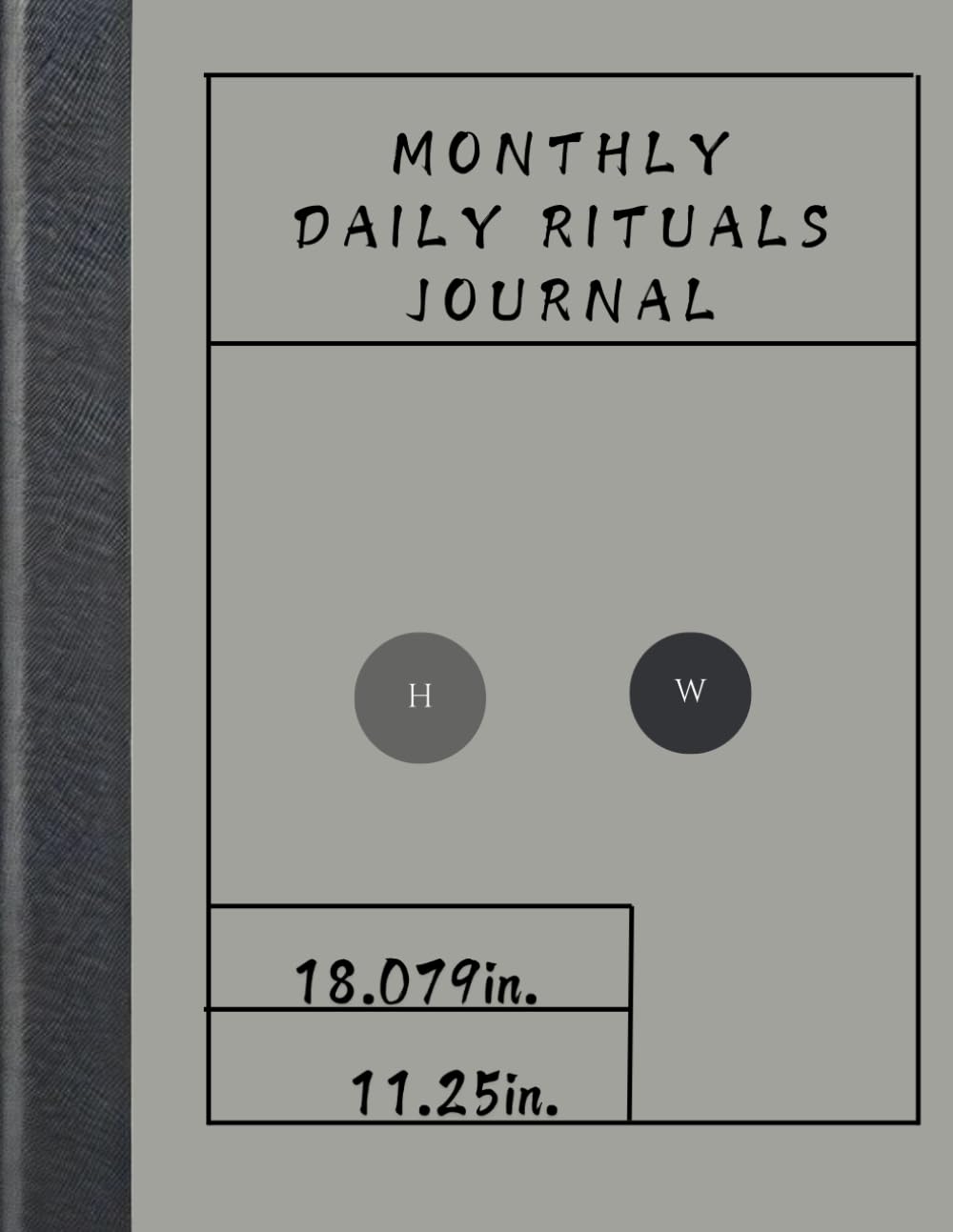 The Daily Rituals Journal: A Guide to Creating Meaningful Habits, Mindful Routines, and Personal Growth