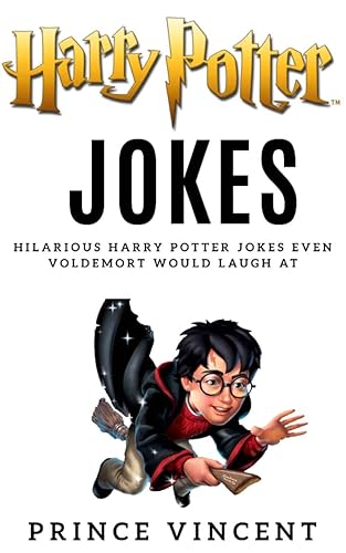 Harry Potter Jokes: Hilarous Harry Potter Jokes Even Voldermort Would Laugh At