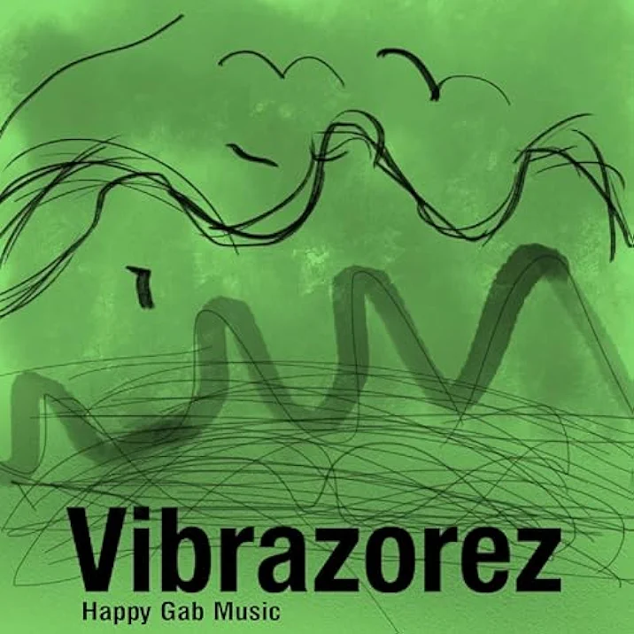Vibrazorez - Happy Gab