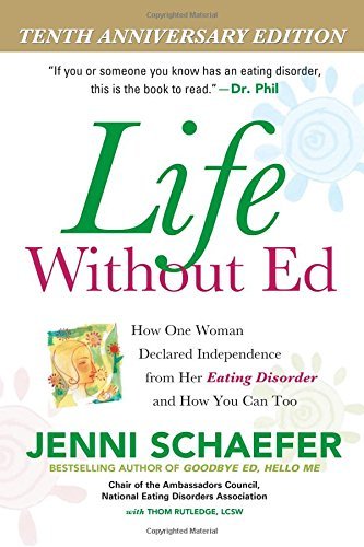 [(Life without Ed: How One Woman Declared Independence from Her Eating Disorder and How You Can Too)] [Author: Jenni Schaefer] published on (February, 2004)      Paperback