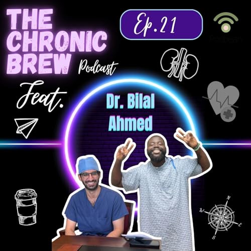 Ep. 21 - Heart to Heart (feat. Dr. Bilal Ahmed)