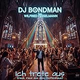 Ich trete aus (raus, raus aus dem Gotteshaus) (Ballermann Pop Edit)