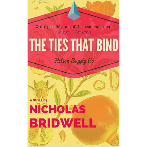 The Ties That Bind Audiolibro Por Nicholas Bridwell arte de portada
