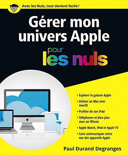 Télécharger Gérer son univers Apple pour les Nuls Livre PDF Gratuit