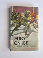 Fury on ice;: An American-Canadian hockey story, 0803822723 Book Cover