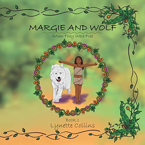 Margie and Wolf Book 1: When They Were Free by Lynette Collins episode artwork