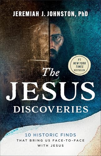 The Jesus Discoveries: 10 Historic Finds That Bring Us Face-to-Fa...