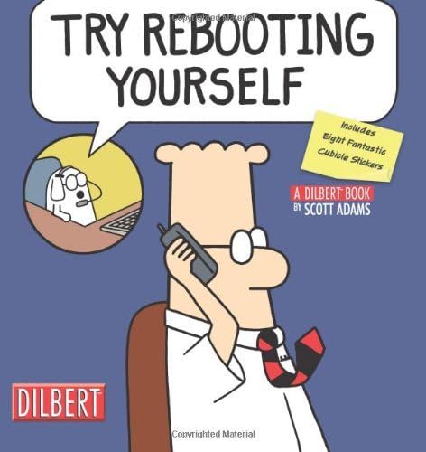 Try Rebooting Yourself: A Dilbert Collection with Sticker (Dilbert Book Collections Graphi) by Scott Adams (1-Oct-2006) Paperback
