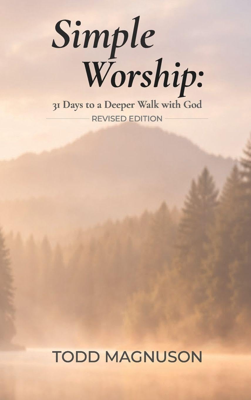 Simple Worship: 31 Days to a Deeper Walk with God