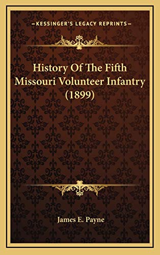 History Of The Fifth Missouri Volunteer Infantry (1899)
