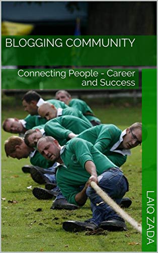 Blogging Community : Connecting People - Career and Success