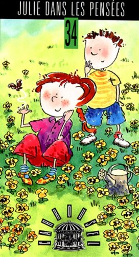 034-JULIE DANS LES PENSEES Cantin, Reynald and Favreau, Marie-Claude
