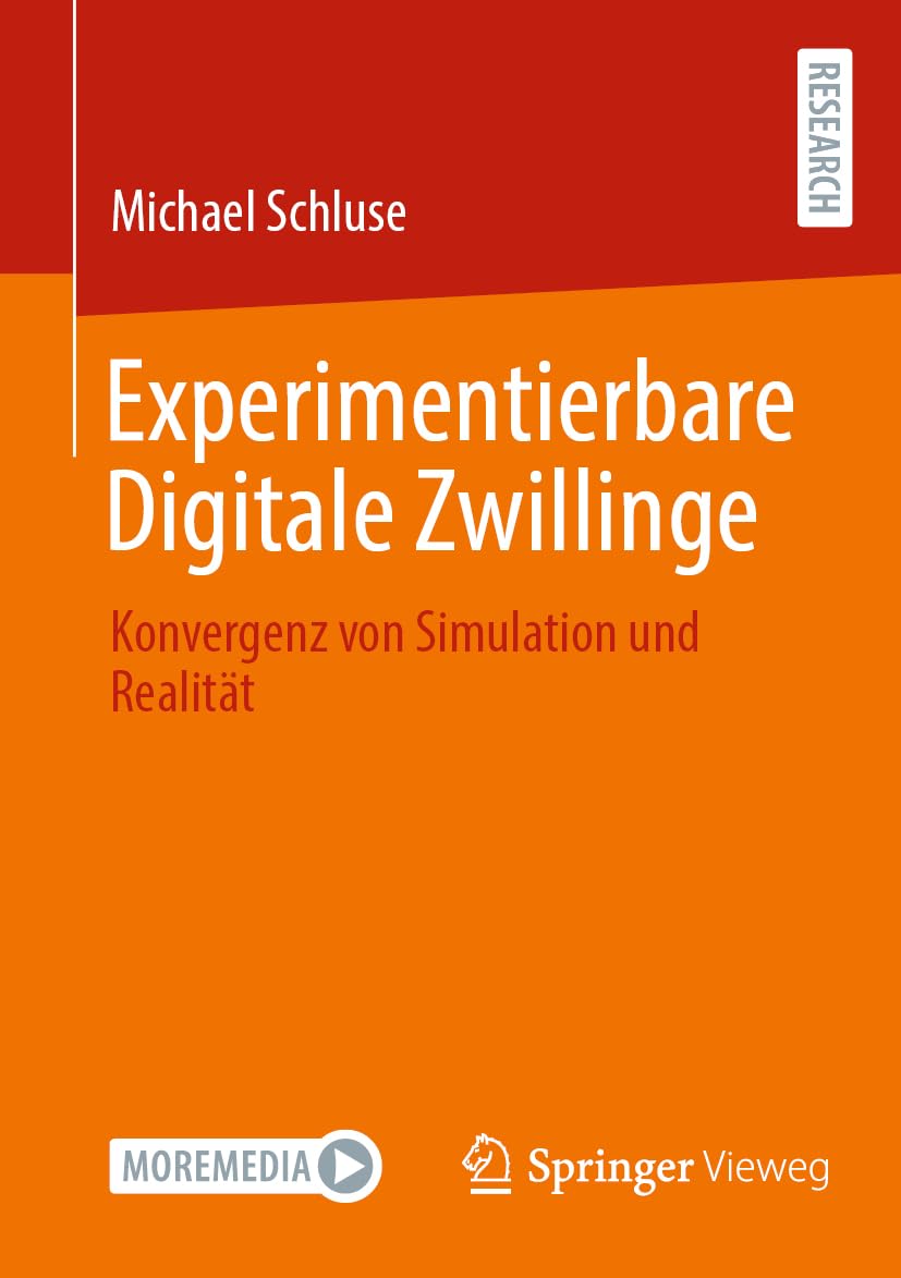 Experimentierbare Digitale Zwillinge: Konvergenz von Simulation und Realität