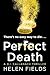 Perfect Death: The gripping new crime book you wont be able to put down! (A DI Callanach Thriller) (Book 3)