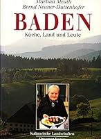 Baden. Kulinarische Landschaften. Küche, Land und Leute. 3426263009 Book Cover