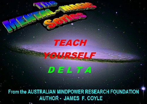 TEACH YOURSELF DELTA (The MENTAL MAGIC series Book 6)