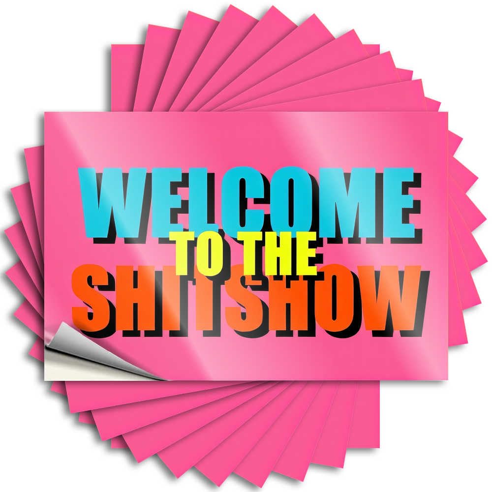 Welcome to The Shitshow: A Bold Statement Sticker Space Self Adhesive | Fun Window Vinyl Sticker Pack for Coffee(12X18CM)