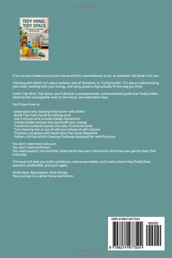 Tidy Mind, Tidy Space: The ADHD Cleaning Companion: A Step-by-Step Guide to Mastering Focus, Beating Overwhelm, and Creating a Home That Finally Feels Peaceful and Under Control image 3