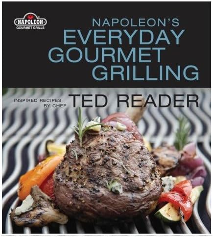 Napolean's Everyday Gourmet Grilling